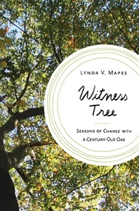WITNESS TREE-Mapes/Changing Seasons w. Old Oak/Nature/Ecology/Biology/NEW/HB/DJ - Imagen 1 de 2