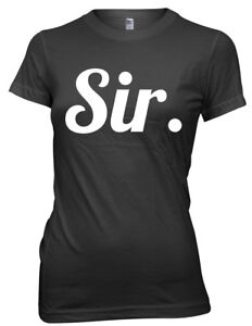 Sir. Women Ladies Funny T-shirt