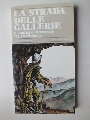 La Strada delle Gallerie e sentiero attrezzato - Image 1 of 2