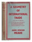 MEADE, JAMES EDWARD (1907-1995) A geometria handlu międzynarodowego 1952 twarda okładka