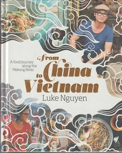From China to Vietnam: A Food Journey Along the Mekong River, HC Like-new Nguyen - Picture 1 of 6