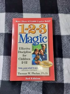 1-2-3 Magic : Effective Discipline for Children 2-12 by Thomas W. Phelan (2004, - Picture 1 of 4
