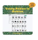 Using Robux In Roblox By Josh Gregory (English) Paperback Book