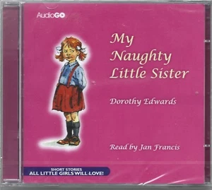 Dorothy Edwards - My Naughty Little Sister - CD Audiobook - 2006 - UK FREEPOST - Picture 1 of 2