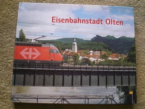 Eisenbahnstadt Olten - Verkehrswege Hauptwerkstätten Ausbauten Bahnhof - Imagen 1 de 4