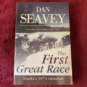 The First Great Race: Alaska's 1973 Idi..., Seavey, Dan - Foto 1 di 3
