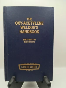 Vintage Craftsman The Oxy-Acetylene Weldor's Handbook--Seventh Edition HC 1972 - Picture 1 of 9