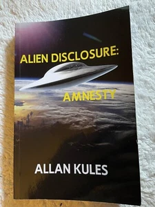 Alien Disclosure Allan Kules - Picture 1 of 1
