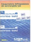 2005 Italie   Republique Dossier Inauguration Exposition Submersible Toti Mnh