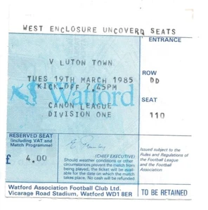 WATFORD V LUTON TOWN ~ DIVISION ONE MATCH TICKET ~ 19. MÄRZ 1985 - Bild 1 von 1