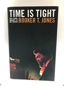 Time Is Tight 1st Ed. (Signed by Booker T. Jones) NEW - Picture 1 of 8