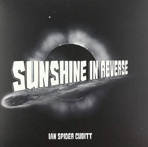 IAN "SPIDER" CUBITT - SUNSHINE IN REVERSE VINYL LP NEW! - Picture 1 of 2