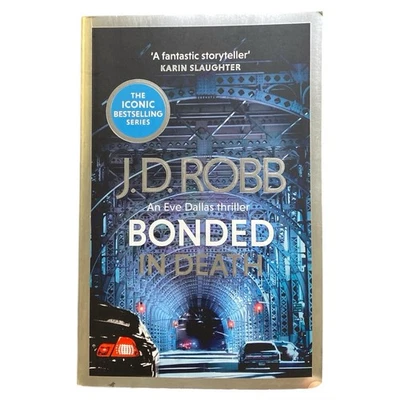 Bonded in Death J.D. Robb Paperback In Death Series #58 Eve Dallas Thriller Book - Image 1 of 4