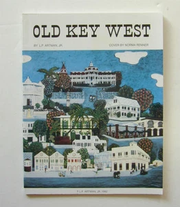 OLD KEY WEST Stories by L.P. Artman Jr. Florida Illustrated PB History 1992 FL - Foto 1 di 1