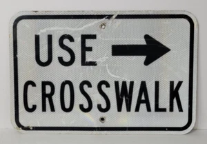 USE CROSSWALK Sign Metal with Arrow Monmouth County NJ 18" x 12" Authentic Used - Picture 1 of 24
