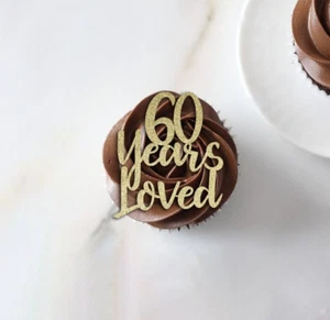 60 Years Loved Birthday Cake Topper Party Decorations 21st 25th 30th 40th 50th - Picture 1 of 4
