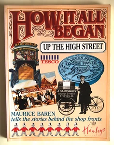 HOW IT ALL BEGAN UP THE HIGH STREET / STORIES BEHIND THE SHOP FRONTS / PBK 1996 - Picture 1 of 5