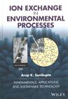 Ion Exchange in Environmental Processes : Fundamentals, Applications and Sust...