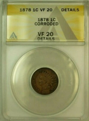 1878 Indian Head Cent Penny 1c ANACS VF-20 Details Corroded - Image 1 of 2