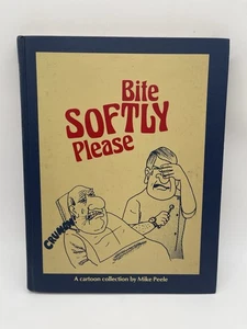 Bite Softly Please A Cartoon Collection By Mike Peele Hardcover - Picture 1 of 11
