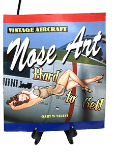 Vintage Aircraft Nose Art Hard to Get by Valant, Gary Paperback / Softback - Imagen 1 de 21