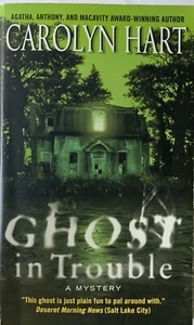 Bailey Ruth Raeburn Ser.: Ghost in Trouble by Carolyn Hart (2011, Mass Market) - Imagen 1 de 2