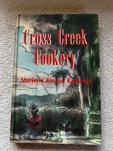 CROSS CREEK COOKERY by MARJORIE KINNAN RAWLINGS 1942 First Edition, Scribner - Picture 1 of 6