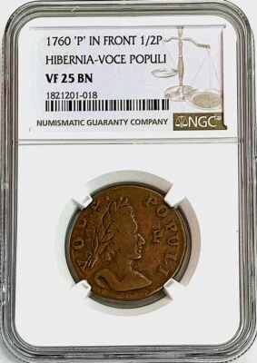 1760 HIBERNIA VOCE POPULI 1/2 P US COLONIAL 'P' IN FRONT NGC VF 25 BREEN 232 - Image 1 of 2