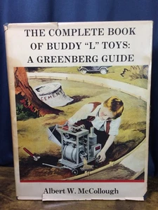 The Complete Book of Buddy "L" Toys A Greenberg Guide Reference Price - Picture 1 of 22