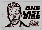 Paul Walker One Last Ride Car Sticker Decals Fast & Furious Rip & Respect Window