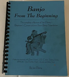 Banjo From the Beginning The Complete Collection of Ian Perry Columns (Spiral) - Imagen 1 de 2