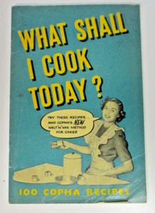 What Shall I Cook Today?, 100 Copha Recipes - 1950s - Bild 1 von 4