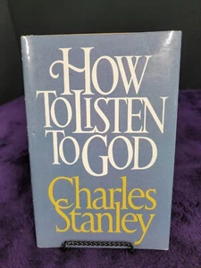 "How to Listen to God" by Charles Stanley (2nd Printing, 1985) - Imagen 1 de 7