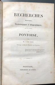 1841 Abbé Trou : RECHERCHES HISTORIQUES ARCHEOLOGIQUES SUR LA VILLE DE PONTOISE - Imagen 1 de 9