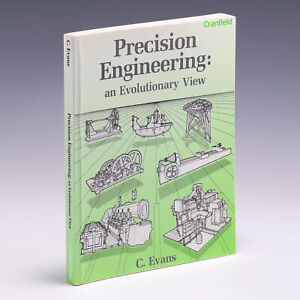 Precision Engineering by Chris Evans; 1991, Cranfield Press by Chris Evans; G++
