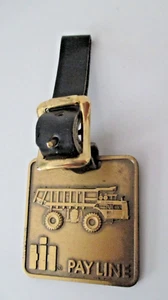 International Harvester Pay Line Heavy Equip. Bronze Belt Fob IH Keychain AZ51 - Picture 1 of 6