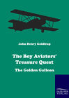 John H Goldfrap  The Boy Aviators Treasure Quest The Golde  9783861954101
