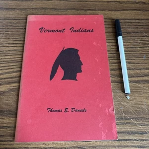 1963 Illustrated Booklet: Vermont Indians / Thomas E Daniels Peg Armitage - Picture 1 of 9
