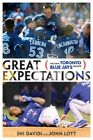Great Expectations: The Lost Toronto Blue Jays Season par Shi Davidi : Neuf