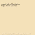 Joannis Lydi de Magistratibus Populi Romani Libri Tres, Johannes Laurentius Lydu