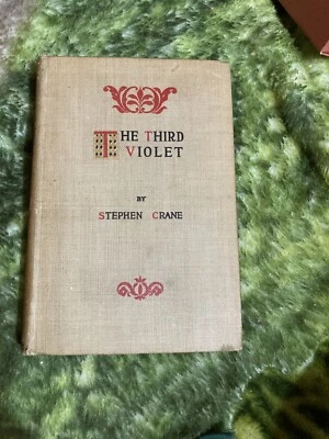 Stephen Crane, The Third Violet  1st Edition  1897. Foto 1 de 4