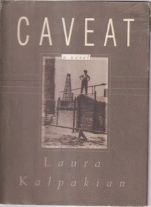 Caveat by Laura Kalpakian (Hardcover:  Historical Fiction) 1998 - Foto 1 di 6