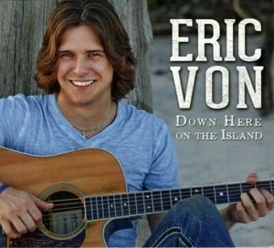 Eric Von - Down Here on the Island - CD - Sealed - Picture 1 of 2