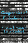 Lasse Koefoed Kirsten Simonsen Geographies of Embodiment (Paperback)