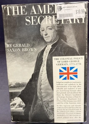 American Secretary: Lord George Germain, Gerald S. Brown 1963 HB VG 250908 - Image 1 of 4