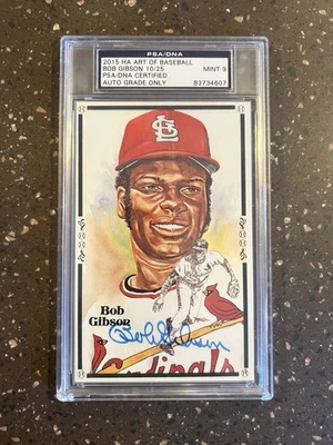 2015 HA ART OF BASEBALL BOB GIBSON AUTO PEREZ STEELE 10/25 PSA/DNA 9 MINT - Image 1 of 3