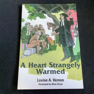 A Heart Strangely Warmed by Louise A. Vernon (2002 Trade PB) - BRAND NEW!! - Imagen 1 de 3