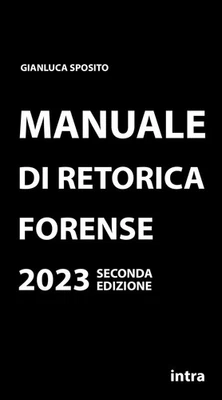 Gianluca Sposit Manuale di retorica forense: Seconda edi (Paperback) (US IMPORT) - Image 1 of 2