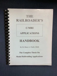 THE RAILROADER'S HANDBOOK by Dr. Bruce A. Chubb Model Railroading Applications - Picture 1 of 10