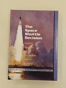 The Space Shuttle Decision T. A. Heppenheimer NASA History Series FACTORY SEALED - Picture 1 of 3